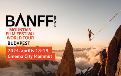 A Banff Hegyifilm Fesztivál idén áprilisban visszatér Budapestre!